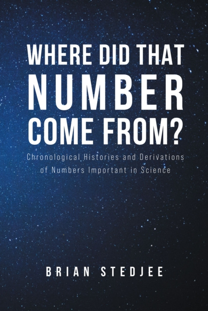 E-knjiga Where did That Number Come From? Brian Stedjee