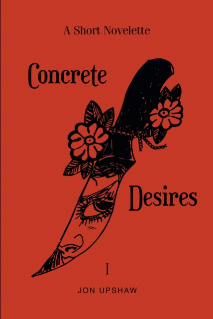 E-knjiga Concrete Desires Jon Upshaw