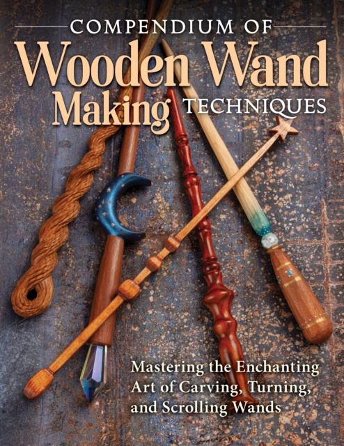 E-book Compendium of Wooden Wand Making Techniques Al Baggetta