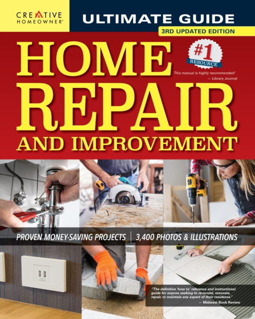 Libro electrónico Ultimate Guide to Home Repair and Improvement, 3rd Updated Edition Charles Byers