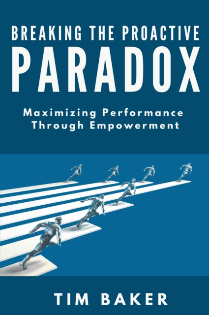 E-book Breaking the Proactive Paradox Tim Baker