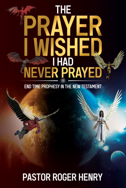 E-knjiga Prayer I Wished I Had Never Prayed Roger Henry
