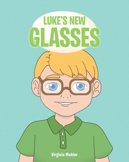 E-book Luke's New Glasses Virginia Mohler
