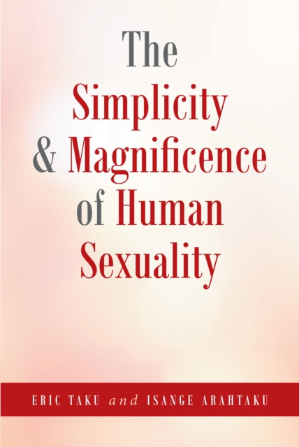 E-knjiga Simplicity and Magnificence of Human Sexuality Eric Taku