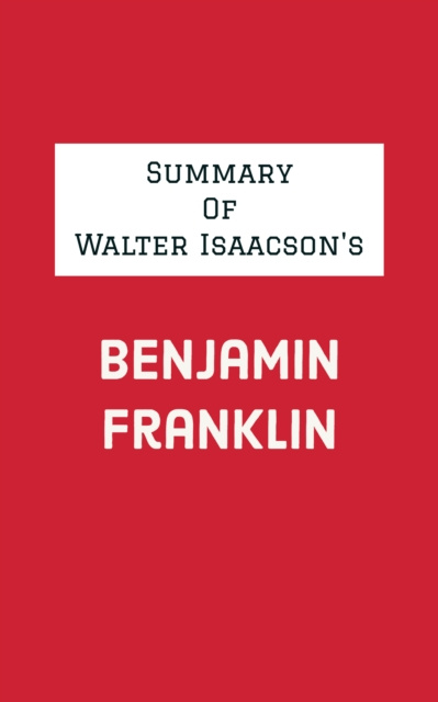 E-kniha Summary of Walter Isaacson's Benjamin Franklin IRB Media