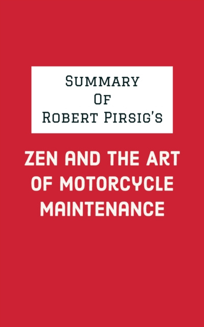 E-kniha Summary of Robert Pirsig's Zen and the Art of Motorcycle Maintenance IRB Media