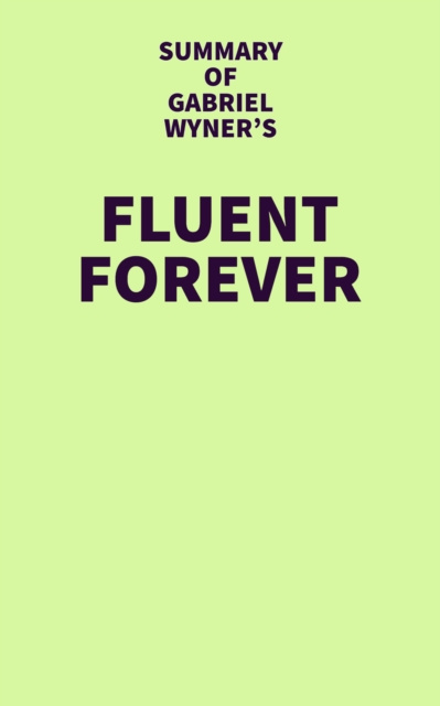 E-kniha Summary of Gabriel Wyner's Fluent Forever IRB Media