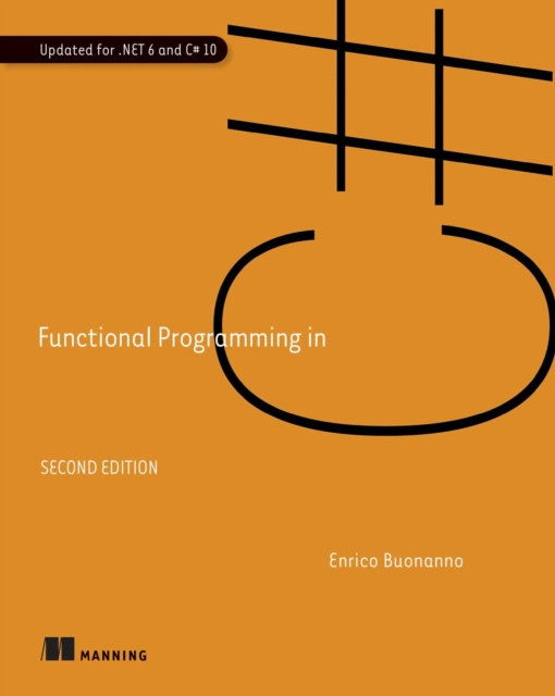 E-kniha Functional Programming in C#, Second Edition Enrico Buonanno