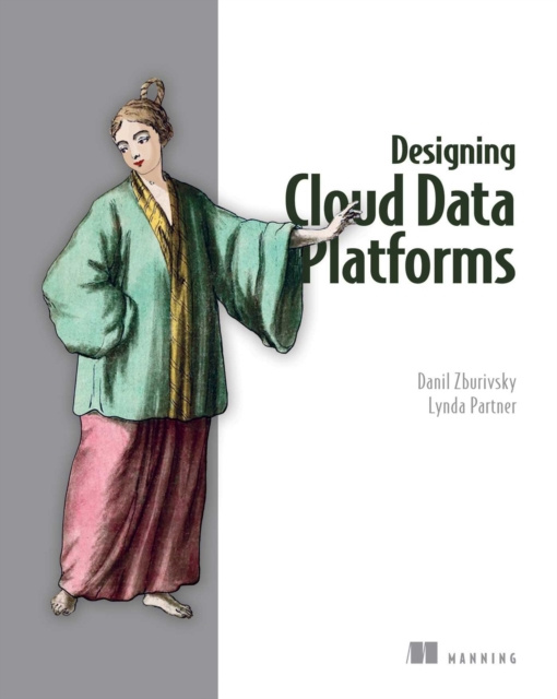 E-book Designing Cloud Data Platforms Danil Zburivsky