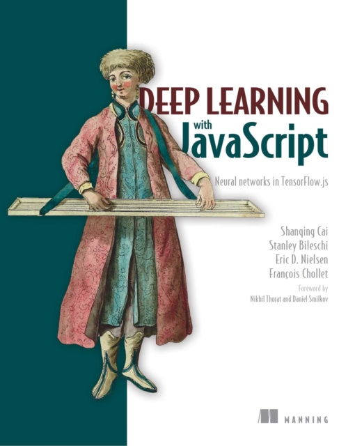 E-knjiga Deep Learning with JavaScript Stanley Bileschi