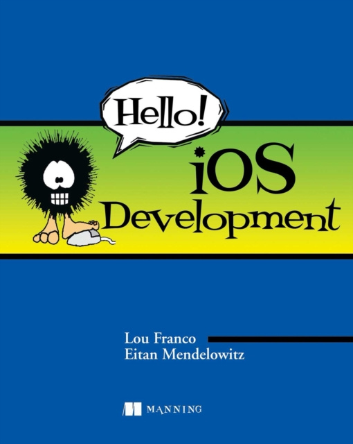 E-knjiga Hello! iOS Development Eitan Mendelowitz