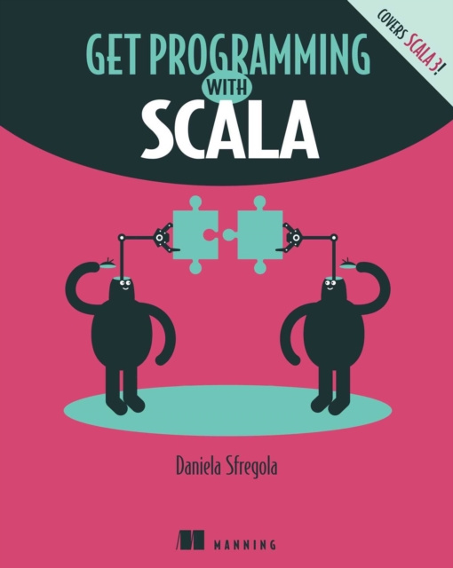E-knjiga Get Programming with Scala Daniela Sfregola