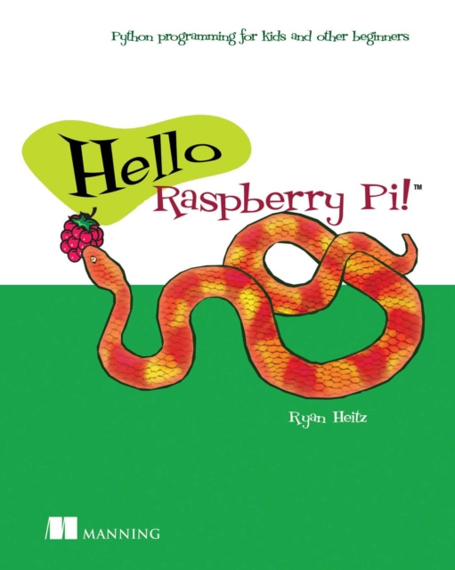 E-book Hello Raspberry Pi! Ryan C. Heitz