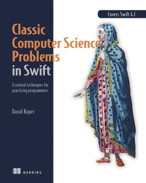 E-kniha Classic Computer Science Problems in Swift David Kopec