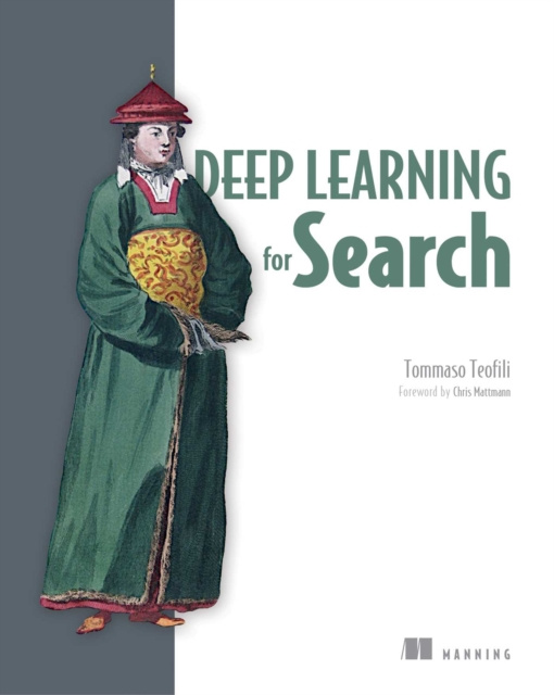 E-knjiga Deep Learning for Search Tommaso Teofili