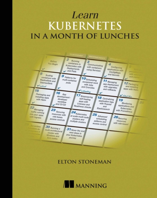 E-kniha Learn Kubernetes in a Month of Lunches Elton Stoneman