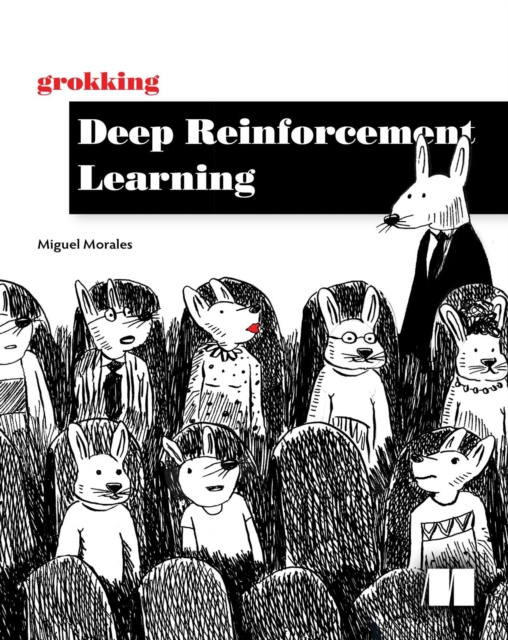 E-knjiga Grokking Deep Reinforcement Learning Miguel Morales