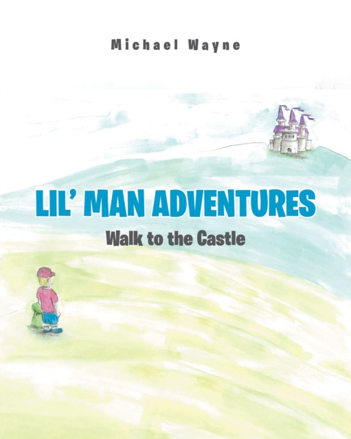 E-book Lil' Man Adventures Michael Wayne