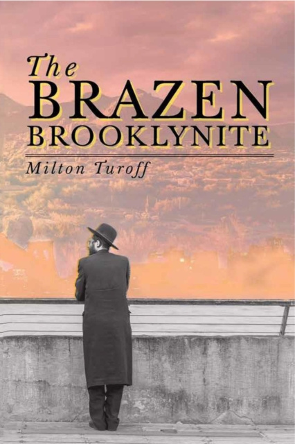 E-book Brazen Brooklynite Milton Turoff