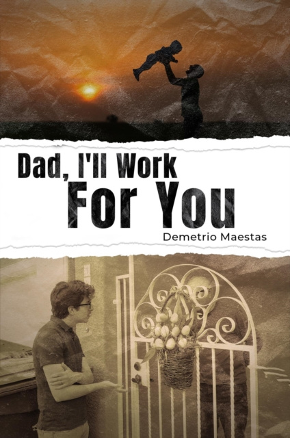 E-knjiga Dad, I'll Work For You Demetrio Maestas