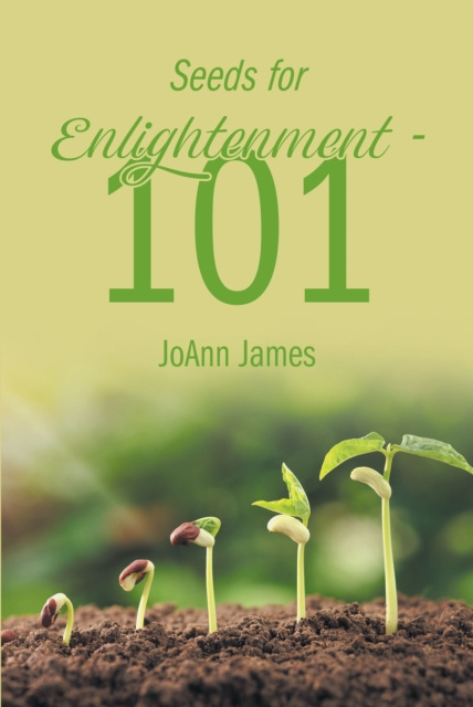 E-Book Seeds for Enlightenment 101 JoAnn James