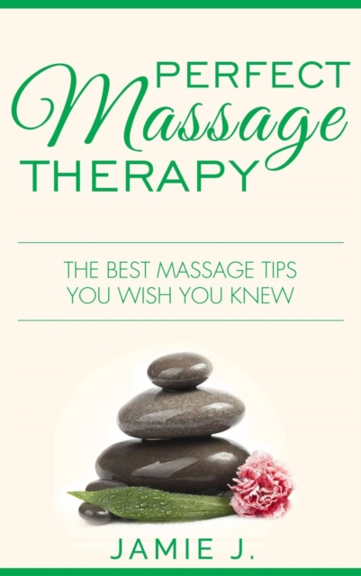 E-book Perfect Massage Therapy Jamie J.