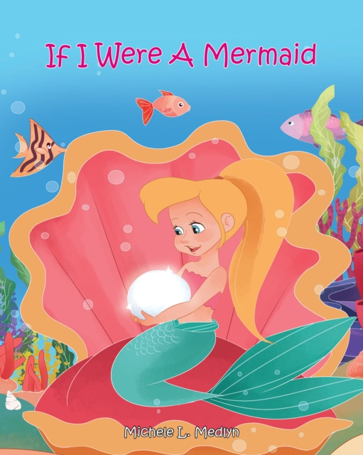 E-knjiga If I Were a Mermaid Michele Medlyn