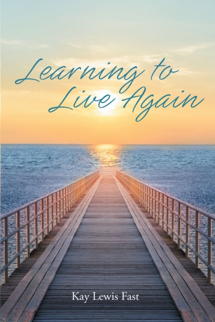 E-knjiga Learning to Live Again Kay Lewis Fast