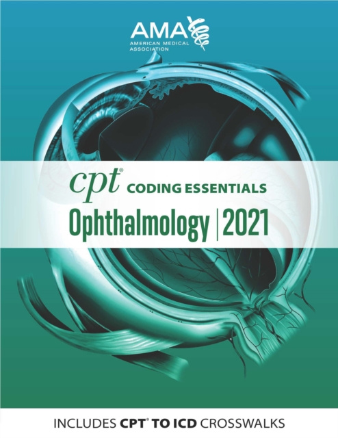 E-knjiga CPT Coding Essentials for Ophthalmology 2021 American Medical Association
