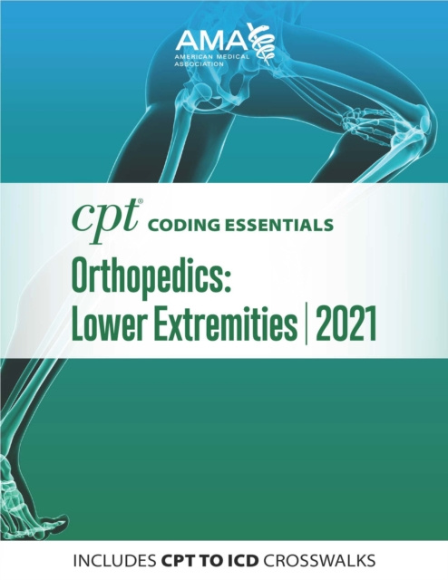E-knjiga CPT Coding Essentials for Orthopaedics Lower 2021 American Medical Association