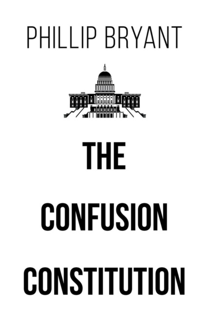E-knjiga Confusion Constitution Phillip Bryant