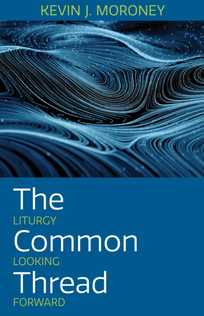 E-knjiga Common Thread Kevin J. Moroney