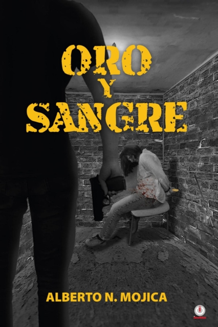 E-knjiga Oro y sangre Alberto N. Mojica