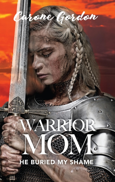 E-knjiga Warrior Mom Carone Gordon