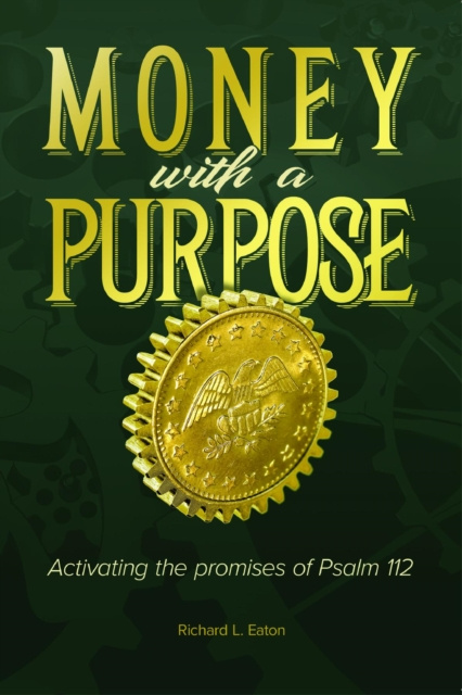 E-knjiga Money with a Purpose Richard L. Eaton