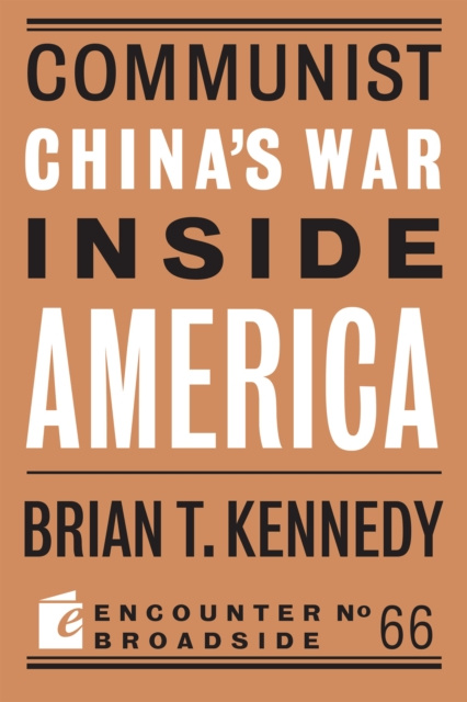 E-knjiga Communist China's War Inside America Brian T. Kennedy