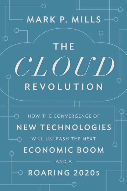 E-knjiga Cloud Revolution Mark P. Mills