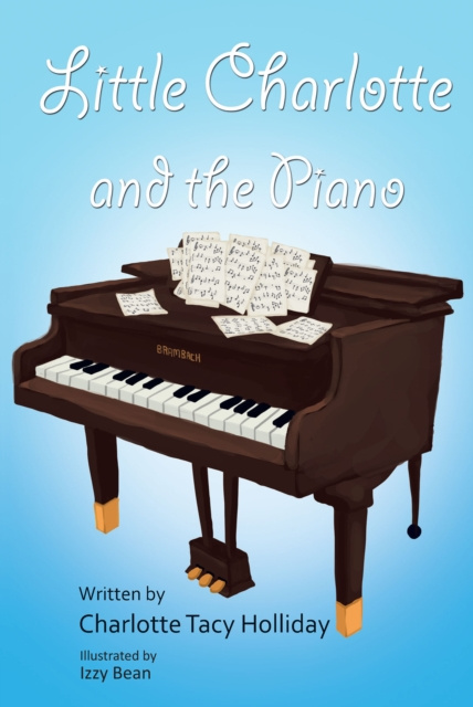 E-knjiga Little Charlotte and the Piano Charlotte Tacy Holliday