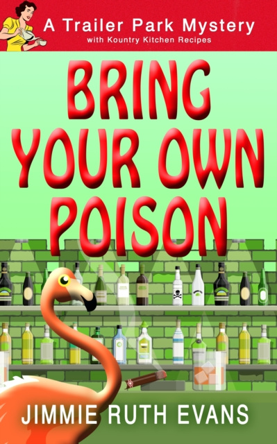 E-knjiga Bring Your Own Poison Jimmie Ruth Evans