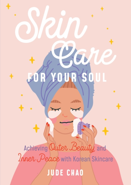 E-kniha Skincare for Your Soul Jude Chao