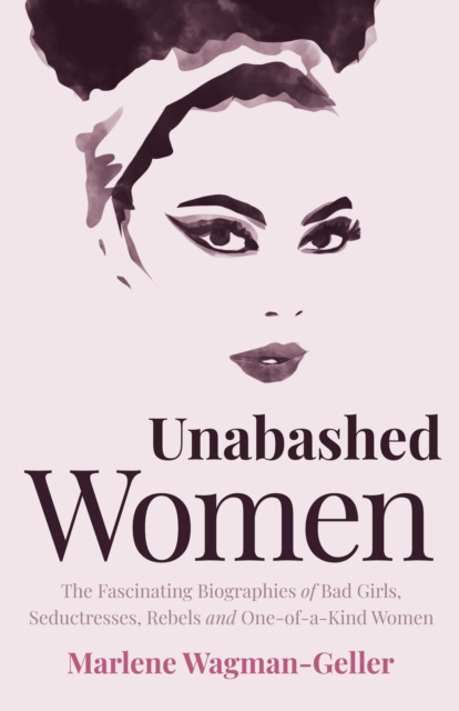 E-kniha Unabashed Women Marlene Wagman-Geller