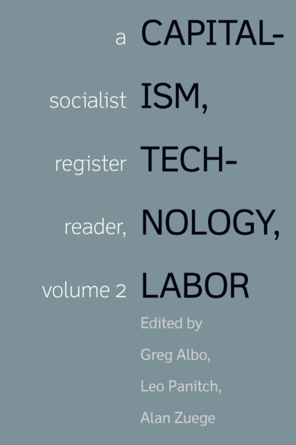 E-kniha Capitalism, Technology, Labor Greg Albo
