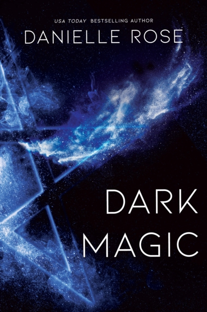 E-knjiga Dark Magic Danielle Rose