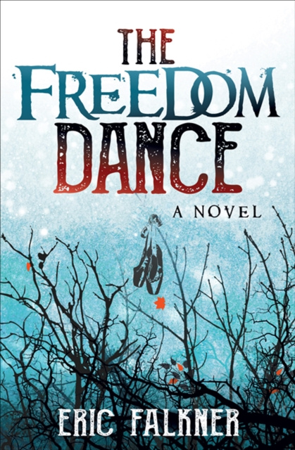 E-knjiga Freedom Dance Eric Falkner