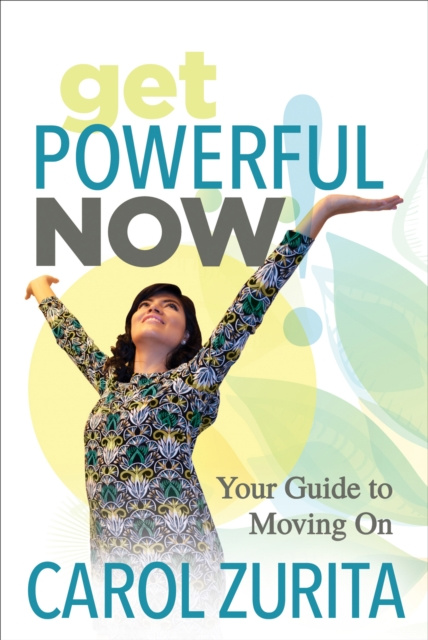 E-knjiga Get Powerful Now Carol Zurita