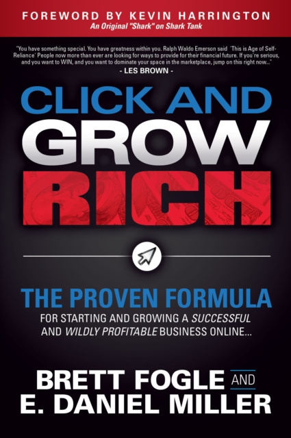 E-book Click and Grow Rich Brett Fogle