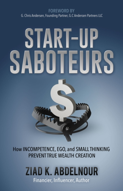 E-knjiga Start-Up Saboteurs Ziad K. Abdelnour