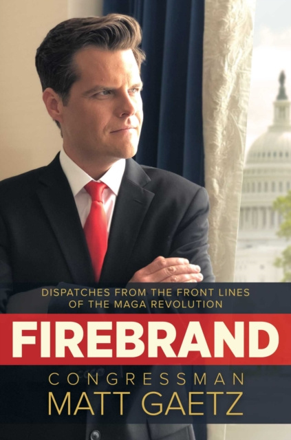 E-knjiga Firebrand Congressman Matt Gaetz