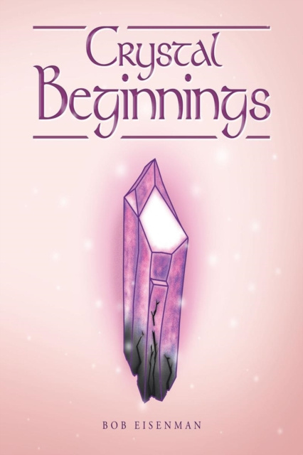 E-knjiga Crystal Beginnings Bob Eisenman