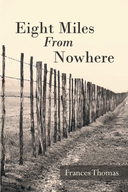 E-book Eight Miles From Nowhere Frances Thomas